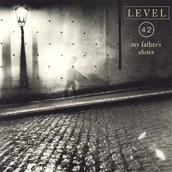 Sleeves - My Father's Shoes - Level 42